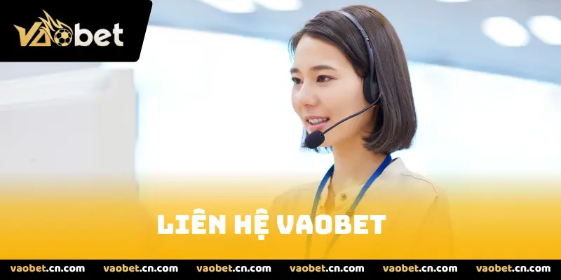 Liên hệ Vaobet