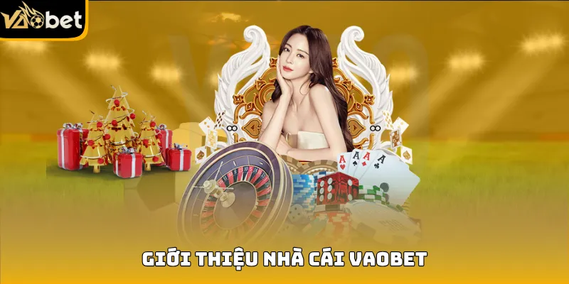 Tìm hiểu về nhà cái Vaobet - Sân chơi uy tín